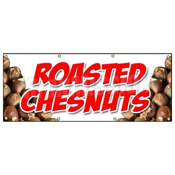 ROASTED CHESTNUTS BANNER SIGN cooked open flame snack nuts peanuts food